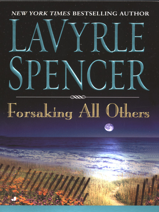 Title details for Forsaking All Others by Lavyrle Spencer - Wait list